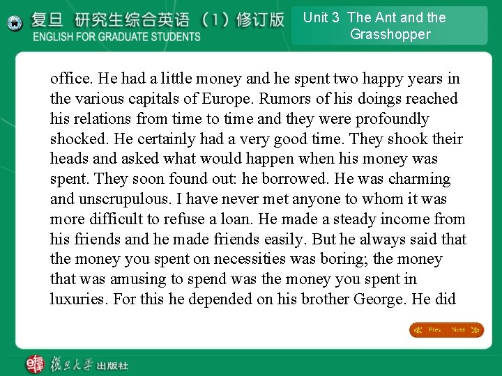 Unit 3 The Ant and the Grasshopper office. He had a little money and Unit 3 The Ant and the Grasshopper office. He had a little money and