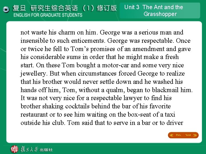 Unit 3 The Ant and the Grasshopper not waste his charm on him. George Unit 3 The Ant and the Grasshopper not waste his charm on him. George