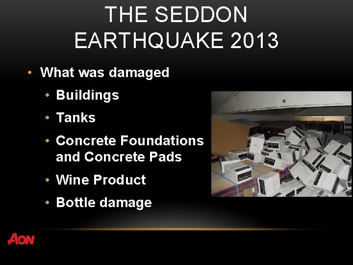 THE SEDDON EARTHQUAKE 2013 • What was damaged • Buildings • Tanks • Concrete