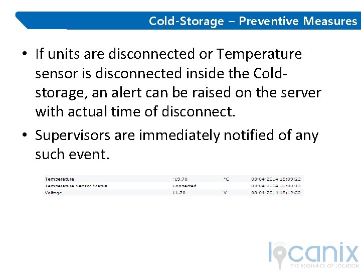 Cold-Storage – Preventive Measures • If units are disconnected or Temperature sensor is disconnected