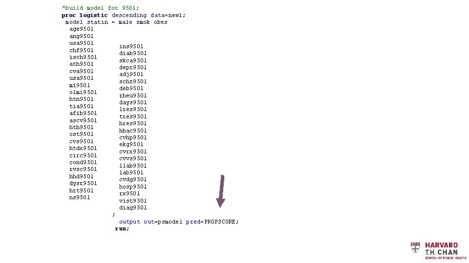 *build model for 9501; proc logistic descending data=new 1; model statin = male smok