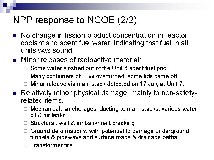 NPP response to NCOE (2/2) n n No change in fission product concentration in