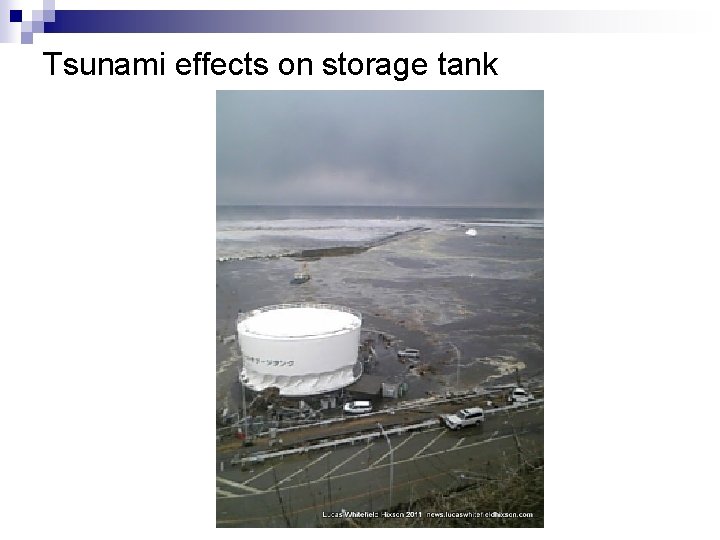 Tsunami effects on storage tank 