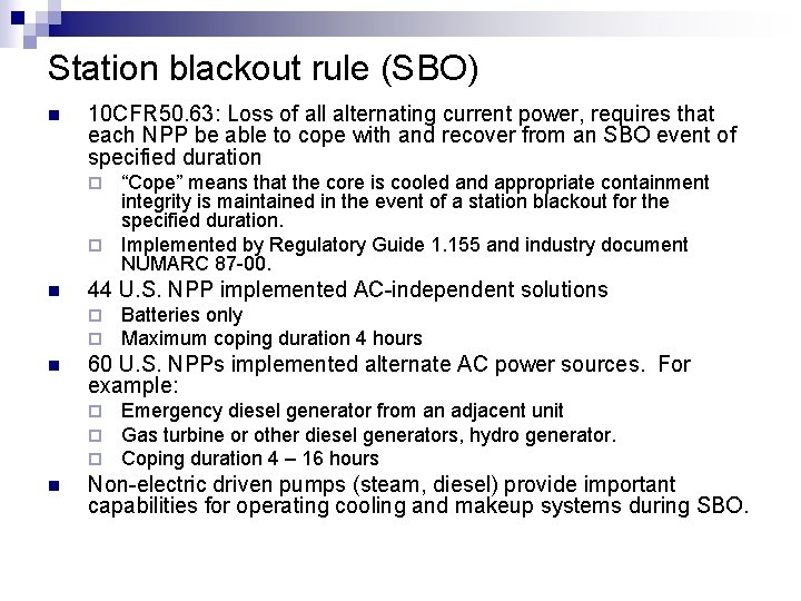 Station blackout rule (SBO) n 10 CFR 50. 63: Loss of all alternating current