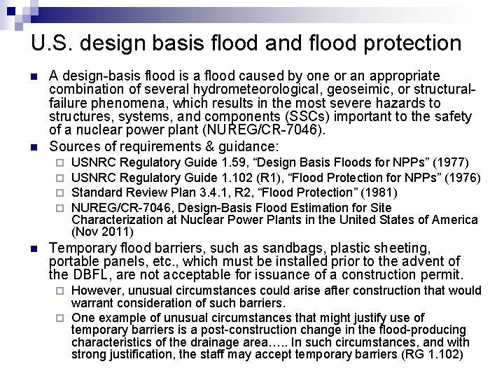 U. S. design basis flood and flood protection n n A design-basis flood is