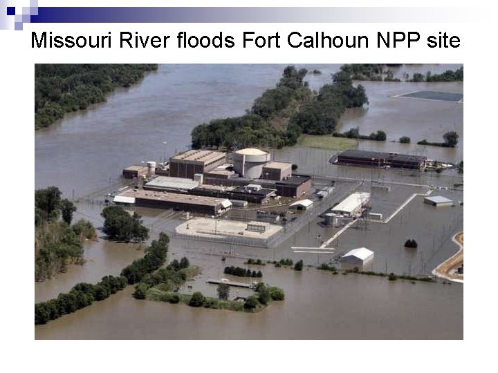 Missouri River floods Fort Calhoun NPP site 