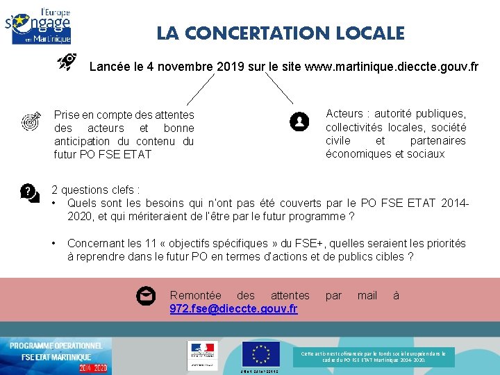 LA CONCERTATION LOCALE Lancée le 4 novembre 2019 sur le site www. martinique. dieccte.