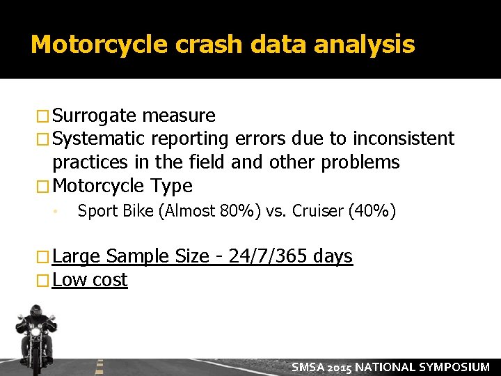 Motorcycle crash data analysis � Surrogate measure � Systematic reporting errors due to inconsistent