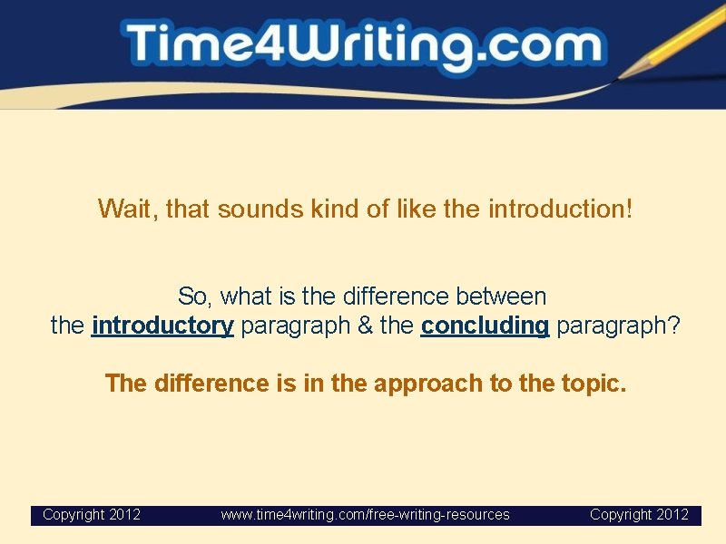 Wait, that sounds kind of like the introduction! So, what is the difference between Wait, that sounds kind of like the introduction! So, what is the difference between