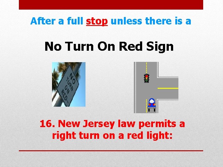  After a full stop unless there is a No Turn On Red Sign