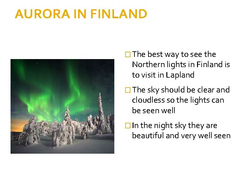 AURORA IN FINLAND � The best way to see the Northern lights in Finland