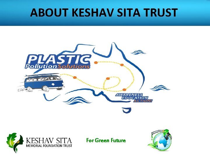 ABOUT KESHAV SITA TRUST For Green Future 