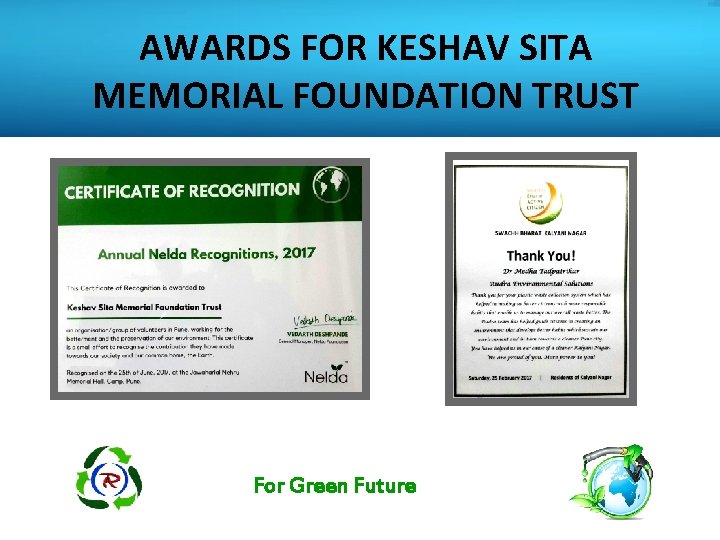 AWARDS FOR KESHAV SITA MEMORIAL FOUNDATION TRUST For Green Future 