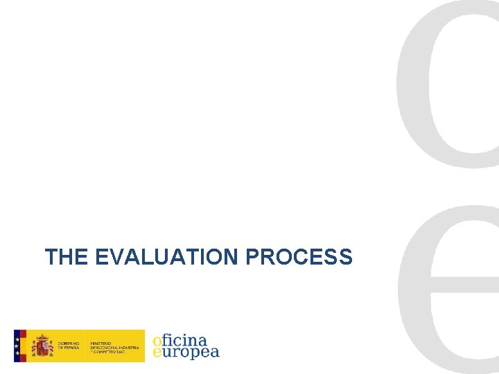 THE EVALUATION PROCESS 