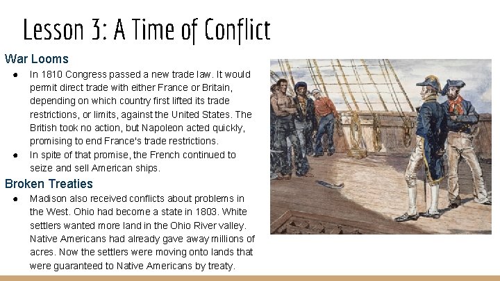 Lesson 3: A Time of Conflict War Looms ● ● In 1810 Congress passed