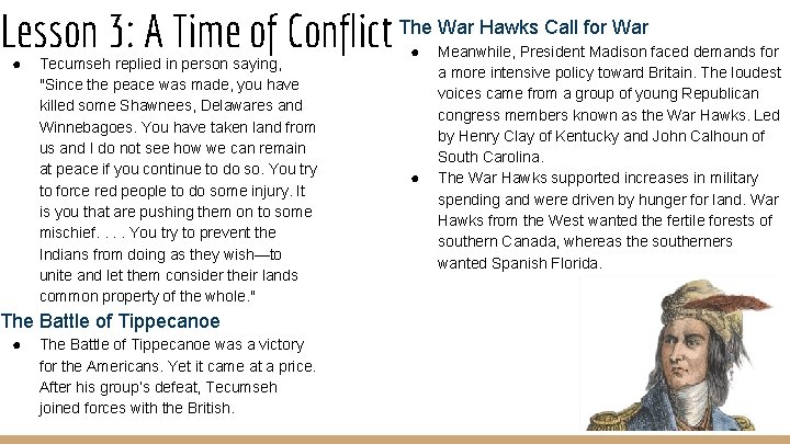 Lesson 3: A Time of Conflict The War Hawks Call for War ● Tecumseh
