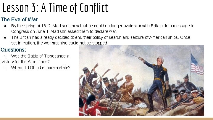 Lesson 3: A Time of Conflict The Eve of War ● ● By the