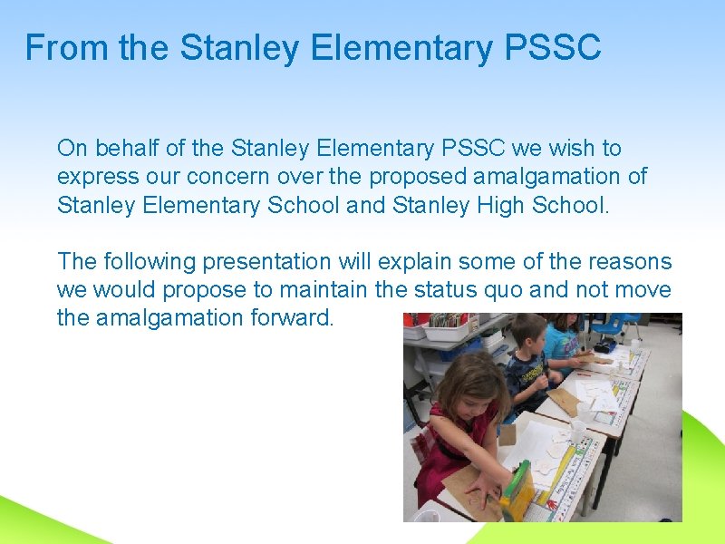 From the Stanley Elementary PSSC On behalf of the Stanley Elementary PSSC we wish