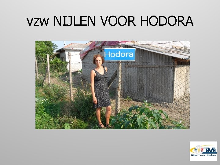 vzw NIJLEN VOOR HODORA 