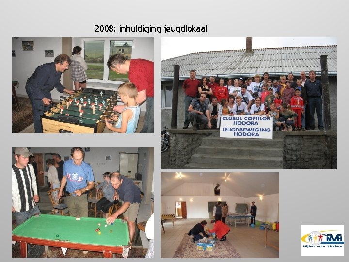 2008: inhuldiging jeugdlokaal 