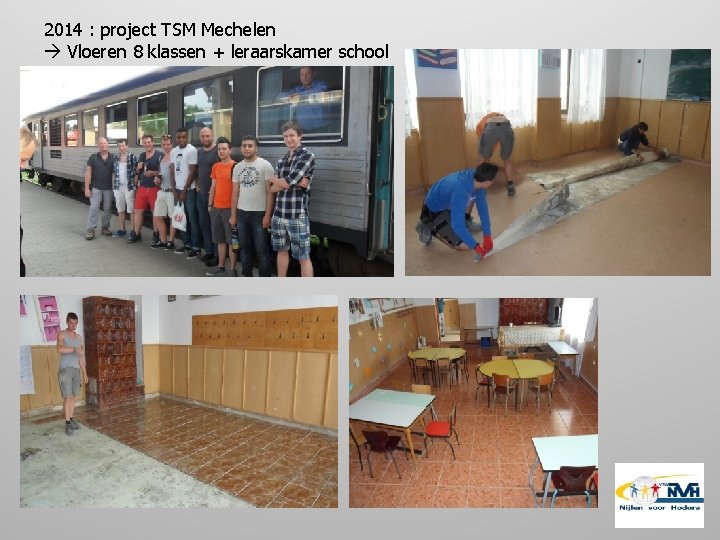 2014 : project TSM Mechelen Vloeren 8 klassen + leraarskamer school 