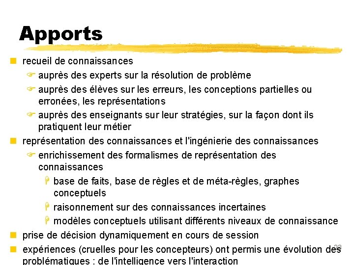 Apports n recueil de connaissances F auprès des experts sur la résolution de problème