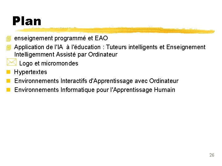 Plan 4 enseignement programmé et EAO 4 Application de l'IA à l'éducation : Tuteurs