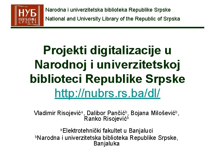 Narodna i univerzitetska biblioteka Republike Srpske National and University Library of the Republic of