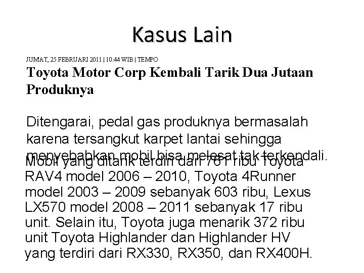 Kasus Lain JUM'AT, 25 FEBRUARI 2011 | 10: 44 WIB | TEMPO Toyota Motor