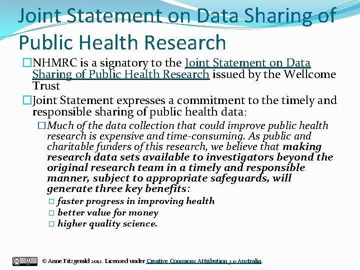 Joint Statement on Data Sharing of Public Health Research �NHMRC is a signatory to