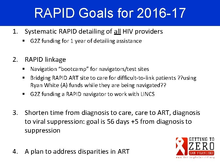 RAPID Goals for 2016 -17 1. Systematic RAPID detailing of all HIV providers §