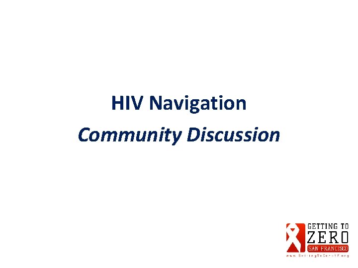 HIV Navigation Community Discussion 