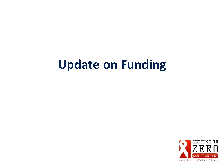 Update on Funding 