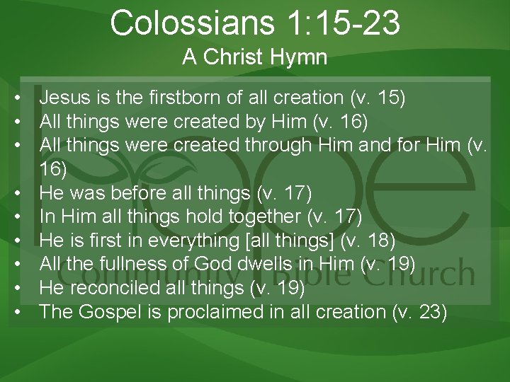 Colossians 1: 15 -23 A Christ Hymn • Jesus is the firstborn of all Colossians 1: 15 -23 A Christ Hymn • Jesus is the firstborn of all