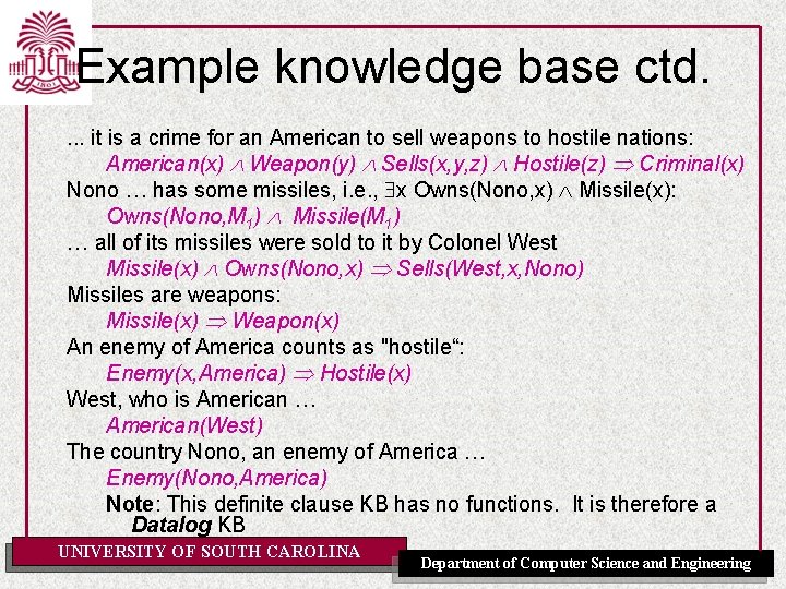 Example knowledge base ctd. . it is a crime for an American to sell