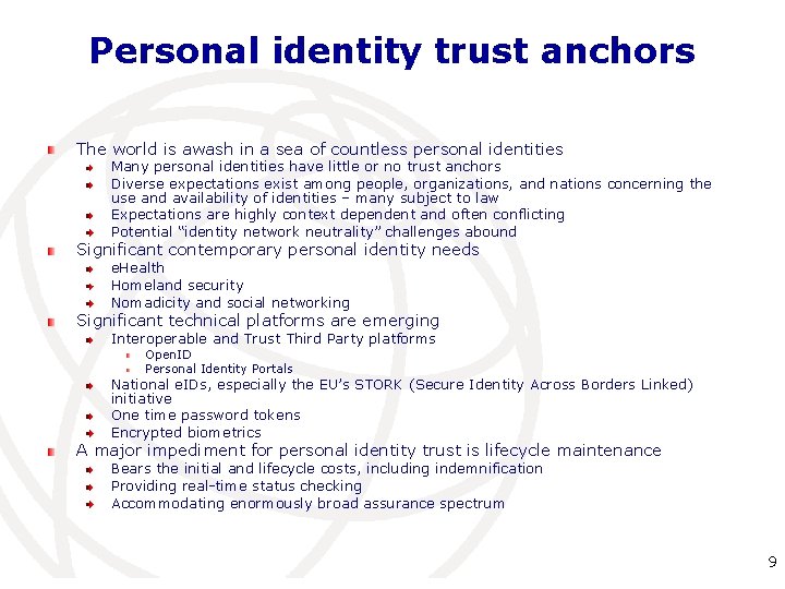 Personal identity trust anchors The world is awash in a sea of countless personal