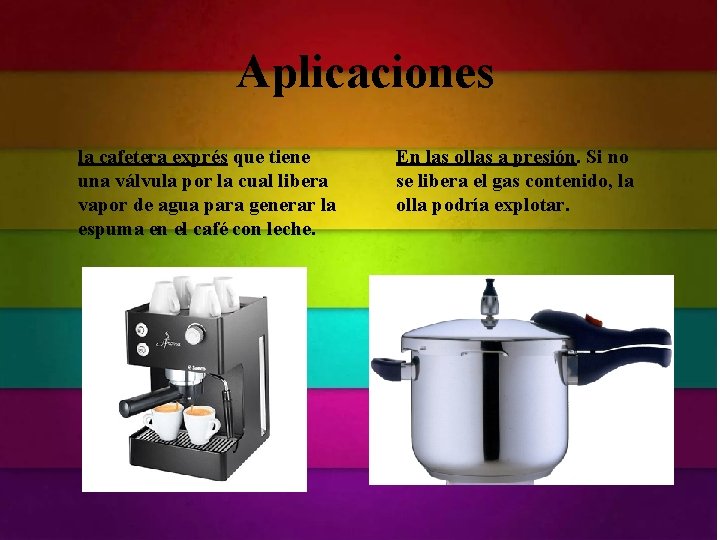 Aplicaciones la cafetera exprés que tiene una válvula por la cual libera vapor de Aplicaciones la cafetera exprés que tiene una válvula por la cual libera vapor de