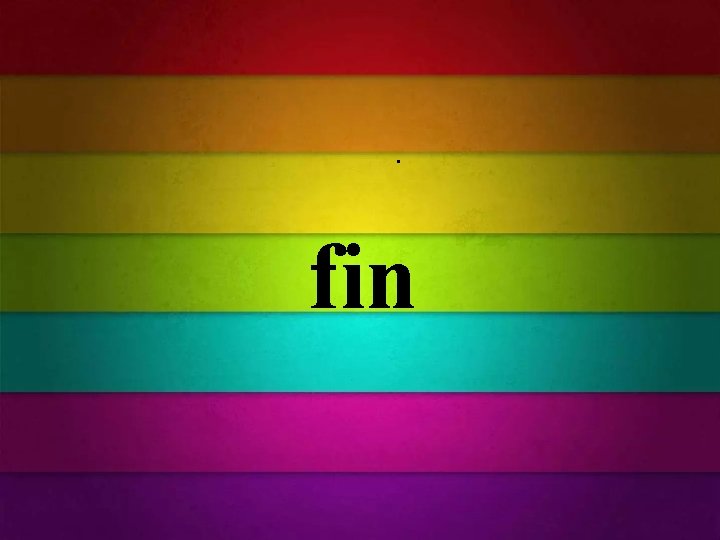 . fin . fin