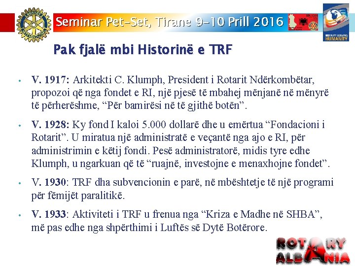 Seminar Pet-Set, Tirane 9 -10 Prill 2016 Pak fjalë mbi Historinë e TRF •