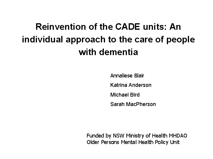 Reinvention of the CADE units: An individual approach to the care of people with