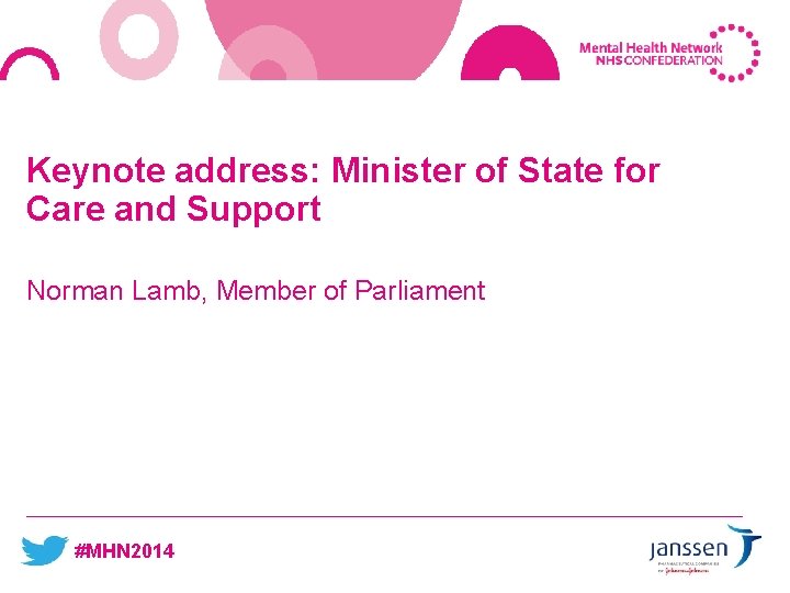 Keynote address: Minister of State for Care and Support Norman Lamb, Member of Parliament