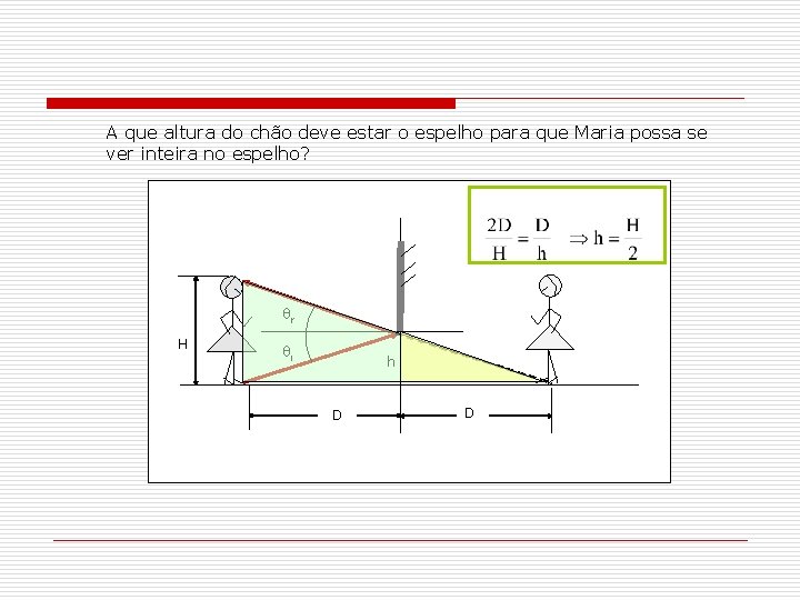 A que altura do chão deve estar o espelho para que Maria possa se