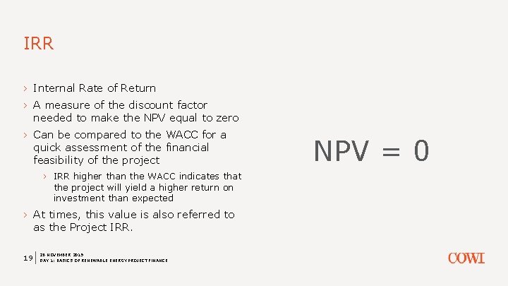 IRR › Internal Rate of Return › A measure of the discount factor needed