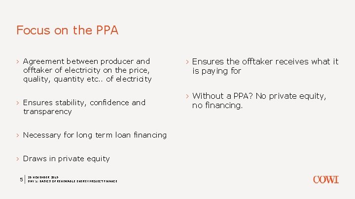 Focus on the PPA › Agreement between producer and offtaker of electricity on the