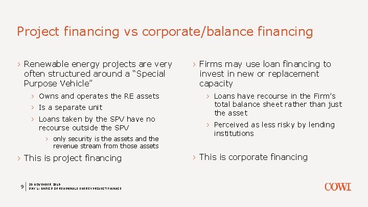 Project financing vs corporate/balance financing › Renewable energy projects are very often structured around