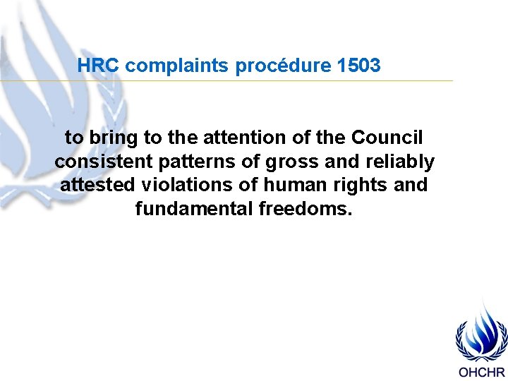 HRC complaints procédure 1503 to bring to the attention of the Council consistent patterns