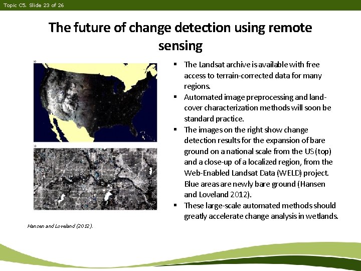 Topic C 5. Slide 23 of 26 The future of change detection using remote