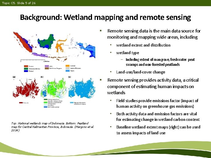 Topic C 5. Slide 5 of 26 Background: Wetland mapping and remote sensing §