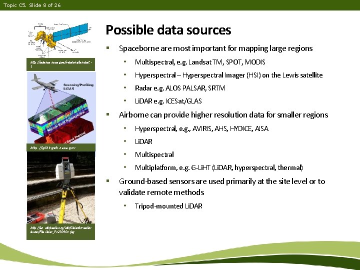 Topic C 5. Slide 8 of 26 Possible data sources § http: //science. nasa.
