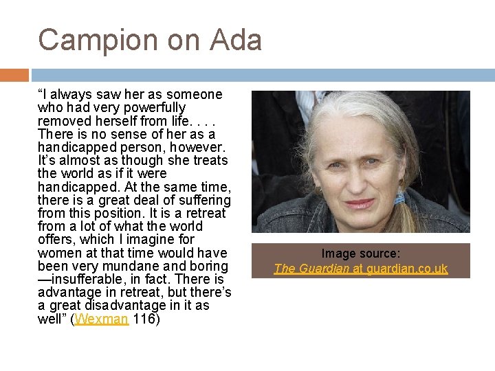 Campion on Ada “I always saw her as someone who had very powerfully removed